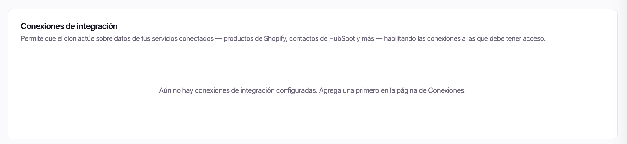 La sección Conexiones de integración en su estado vacío, mostrando el mensaje «Aún no hay conexiones de integración configuradas. Agrega una primero en la página de Conexiones.»